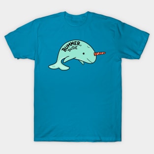 Bummer Dude Narwhal T-Shirt